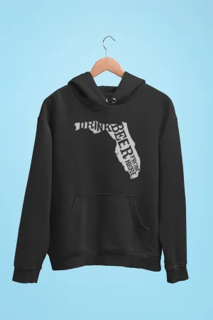 Florida Drink Beer From Here® - Craft Beer Hoodie