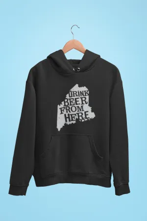 Maine Drink Beer From Here® - Craft Beer Hoodie